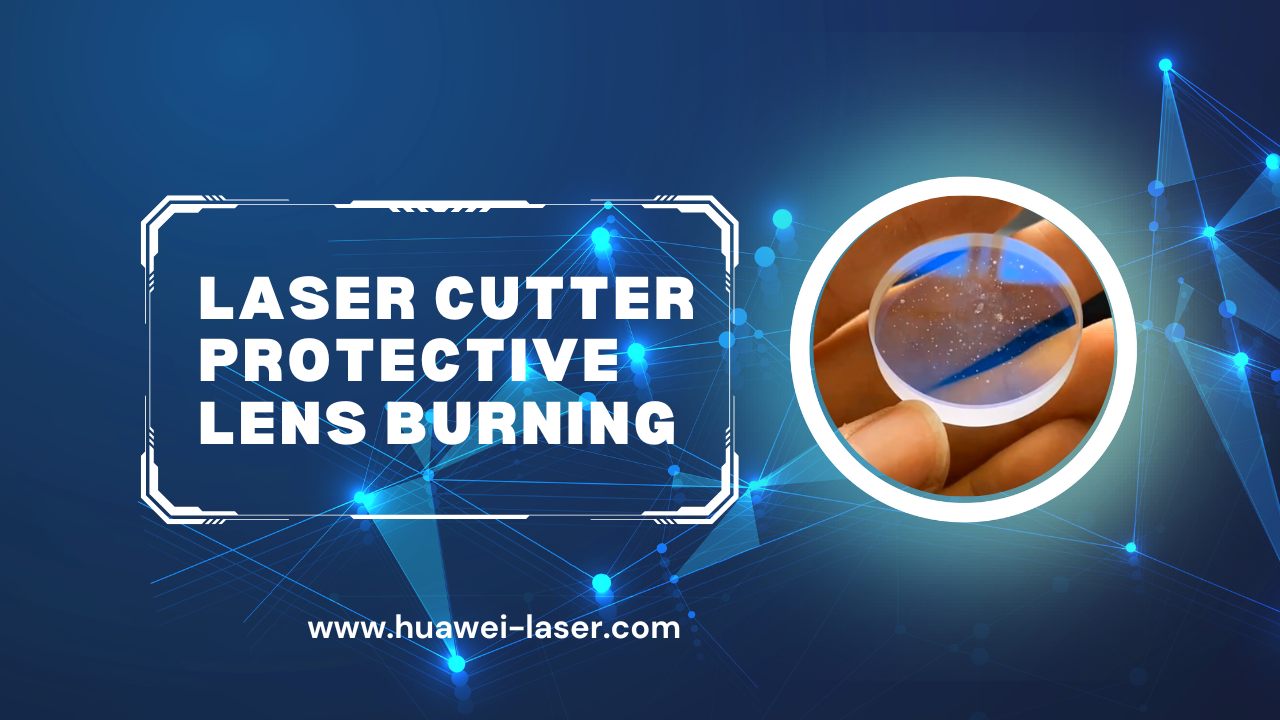 Laser Cutter Cutter Protective Burning: Cause e Soluzioni